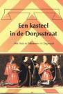 Afbeelding: Een kasteel in de Dorpsstraat: Het Huis te Palenstein
